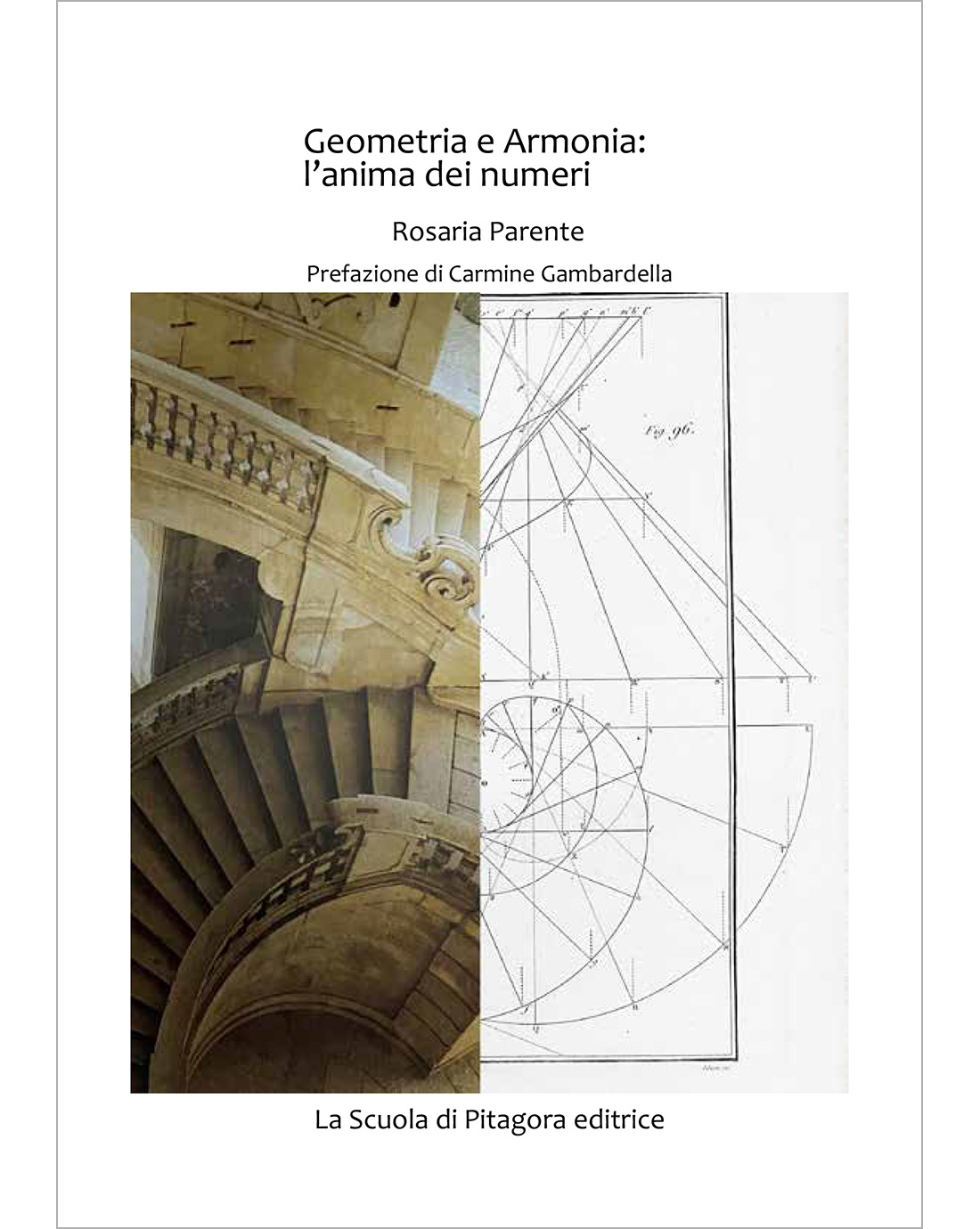 Geometria e Armonia: l’anima dei numeri (Open Access)